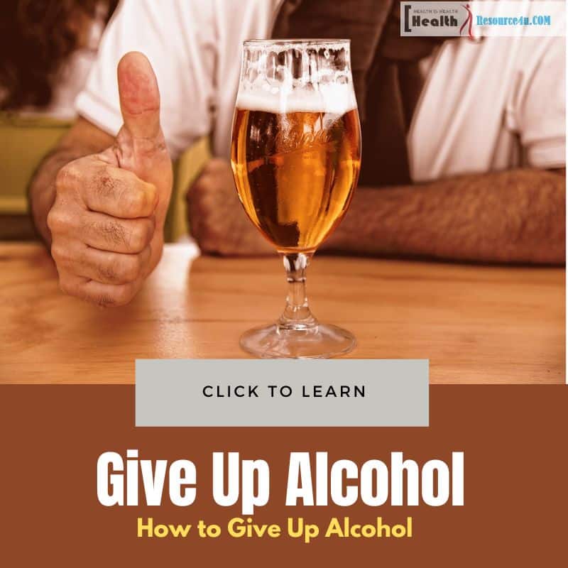 How To Give Up Alcohol
